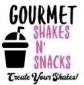 Gourmet Shakes N Snacks