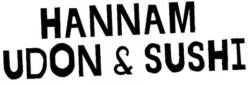 HanNam Udon and Sushi