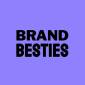 Brand Besties